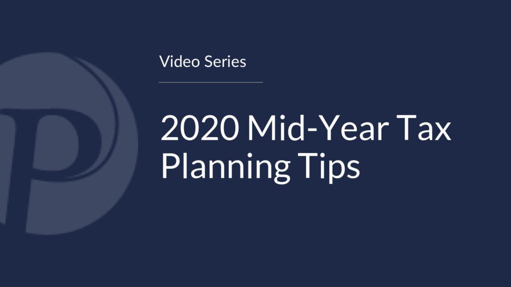2020 Mid-Year Tax Planning Tips